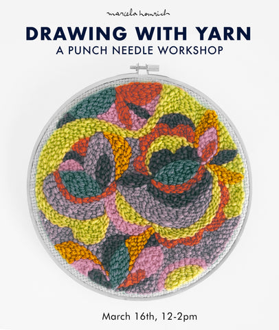 03/16/2024 - Drawing With Yarn - A Punch Needle Embroidery Workshop