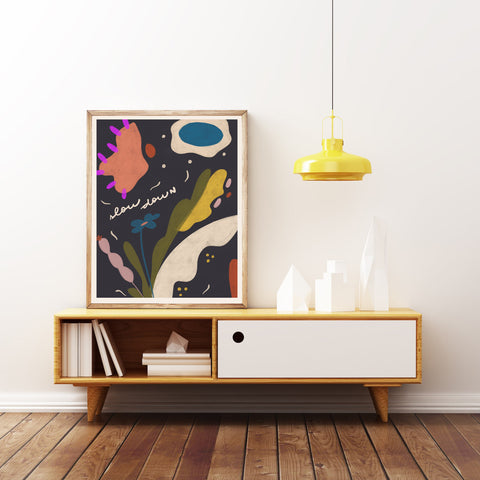 Slow Down Art Print